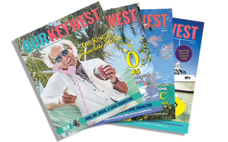 Our Key West Magazine. The most popular lifestyle magazine and online destination in the Florida Keys.